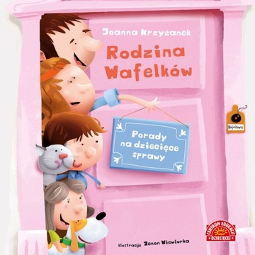 PORADY na dziecięce sprawy RODZINA WAFELKÓW