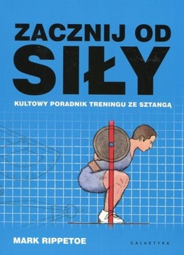 ZACZNIJ OD SIŁY KULTOWY PORADNIK TRENINGU ZE...