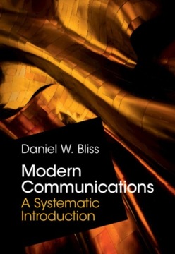Modern Communications: A Systematic Introduction