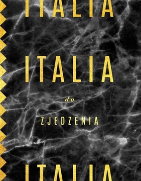 ITALIA DO ZJEDZENIA BARTEK KIEŻUN