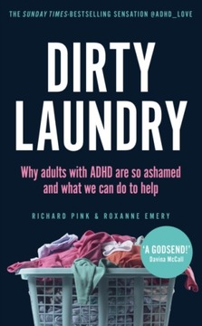 Dirty Laundry: Why Adults with ADHD Are So Ashamed