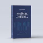 The Interpretation of the European Convention on