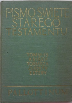 PISMO ŚWIĘTE STAREGO TESTAMENTU KSIĘGI JEREMIASZA PROROKÓW MNIEJSZYCH JUDYT