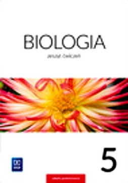 BIOLOGIA ZESZYT ĆWICZEŃ DLA KLASY 5 SZKOŁY PODSTAWOWEJ 180914