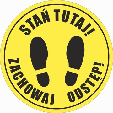 Naklejka STAŃ TUTAJ ZACHOWAJ ODSTĘP