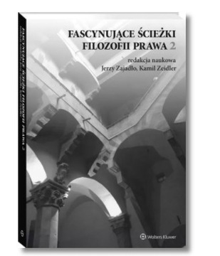 FASCYNUJĄCE ŚCIEŻKI FILOZOFII WOLTERS KLUWER NOWA