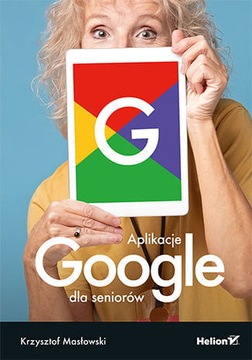 APLIKACJE GOOGLE DLA SENIORÓW MASŁOWSKI NOWA