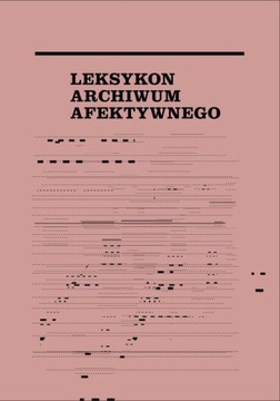 LEKSYKON ARCHIWUM AFEKTYWNEGO