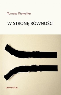W stronę równości - Tomasz Kizwalter | Ebook