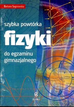 Szybka powtórka z fizyki do egzaminu gimnazjalnego