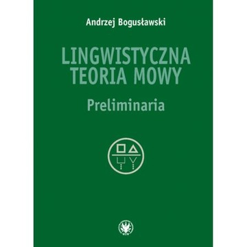 Lingwistyczna teoria mowy Preliminaria OPIS!