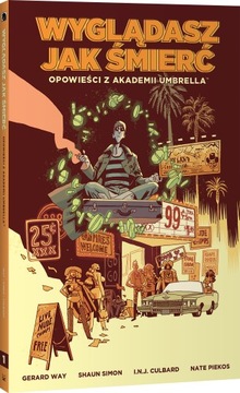 Wyglądasz jak śmierć tom 1 (Umbrella Academy)