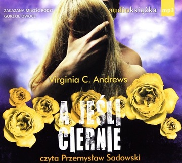 A JEŚLI CIERNIE - ANDREWS VIRGINIA C. [AUDIOBOOK] [CD]
