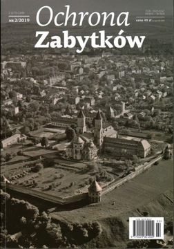 OCHRONA ZABYTKÓW NR 2/2019