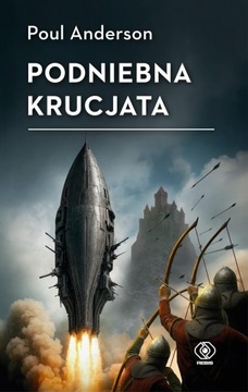 Podniebna krucjata - Poul Anderson