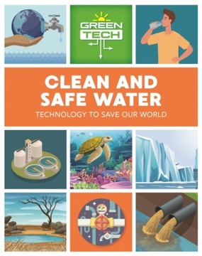 Green Tech: Clean and Safe Water Dicker Katie