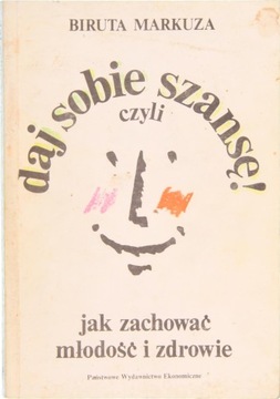 DAJ SOBIE SZANSĘ, Biruta Markuza