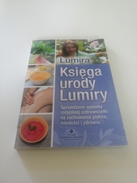 Lumira Księga urody Lumiry Sprawdzone sposoby