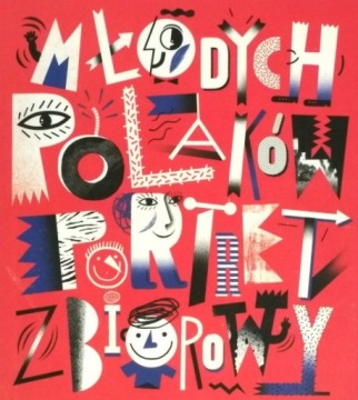 MŁODYCH POLAKÓW PORTRET ZBIOROWY
