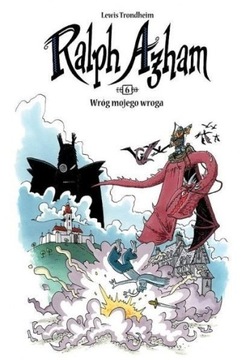 Ральф Ажам Том 6 Враг моего врага Льюис Тронхейм