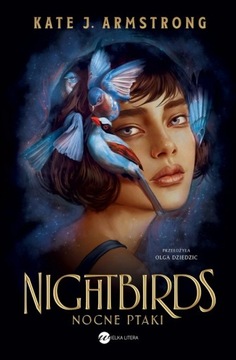 Nightbirds. Nocne ptaki Kate J. Armstrong