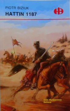Hattin 1187 Piotr Biziuk HB bdb-