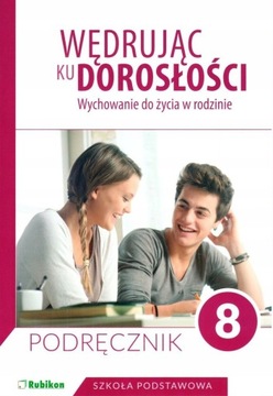 WĘDRUJĄC KU DOROSŁOŚCI 8 SP Podręcznik