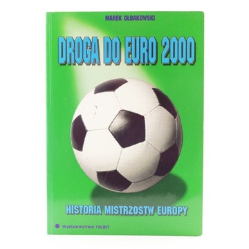 Droga do Euro 2000. Historia mistrzostw Europy