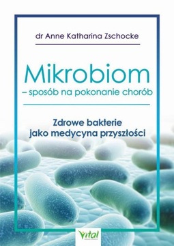 Mikrobiom - sposób na pokonanie chorób - e-book