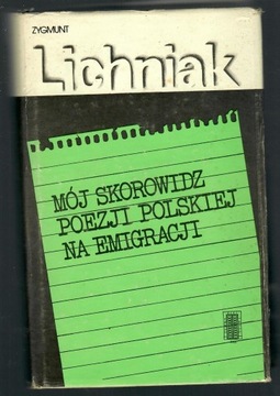 MÓJ SKOROWIDZ POEZJI POLSKIEJ NA EMIGRACJI