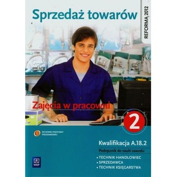 SPRZEDAŻ TOWARÓW 2 ZAJĘCIA W PRACOWNI A.18.2 WSiP