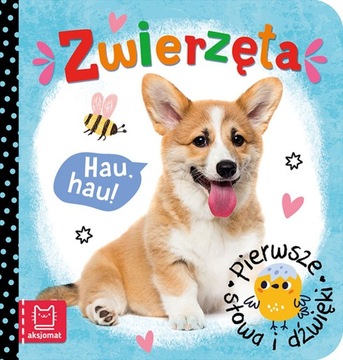 Zwierzęta. Pierwsze słowa i dźwięk Agnieszka Bator