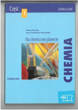 CHEMIA NA CHEMICZNEJ PLANECIE CZ 1 PODRĘCZNIK MAC