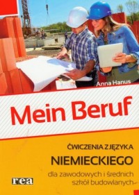 Mein Beruf. Ćw.z j. niemieck dla szk. budowlanych