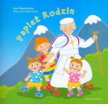 Papież Rodzin Ewa Skarżyńska, Katarzyna Dąbrowska