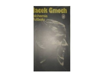 ALCHEMIA FUTBOLU j GMOCH - J Gmoch