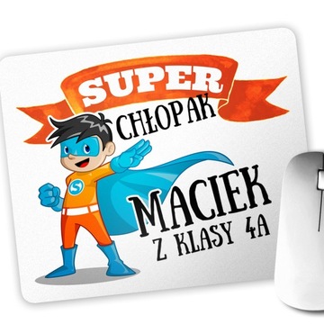 PODKŁADKA POD MYSZ SUPER DZIEŃ CHŁOPAKA KLASA IMIĘ