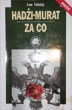 Lew Tołstoj HADŻI-MURAT, ZA CO