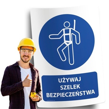 Naklejki BHP znak ostrzegawczy UŻYWAJ SZELEK BEZPIECZEŃSTWA