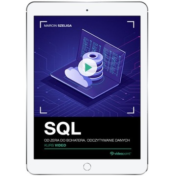 SQL. Kurs video. Od zera do bohatera. Odczytywanie