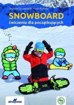 Snowboard - Piotr Kunysz,Urszula Szczepanik