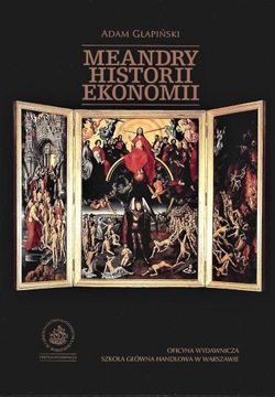 Meandry historii ekonomii - Adam Glapiński