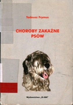 CHOROBY ZAKAŹNE PSÓW - TADEUSZ FRYMUS