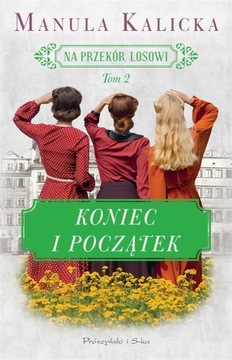 KONIEC I POCZĄTEK, MANULA KALICKA