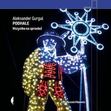 Podhale. Wszystko na sprzedaż