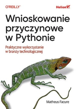 WNIOSKOWANIE PRZYCZYNOWE W PYTHONIE. PRAKTYCZNE WYKORZYSTANIE W BRANŻY TECH