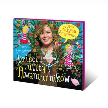 Dzieci z ulicy Awanturników Astrid Lindgren