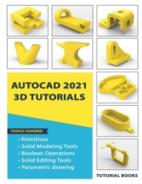 AutoCAD 2021 3D Tutorials TUTORIAL BOOKS