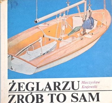 KRAJEWSKI ŻEGLARZU ZRÓB TO SAM
