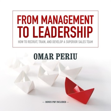 From Management to Leadership - Periu, Omar